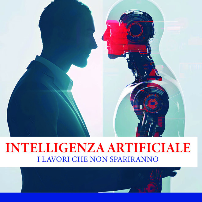 Recensione libro “Intelligenza Artificiale: i lavori che non spariranno” di Tony Siino 